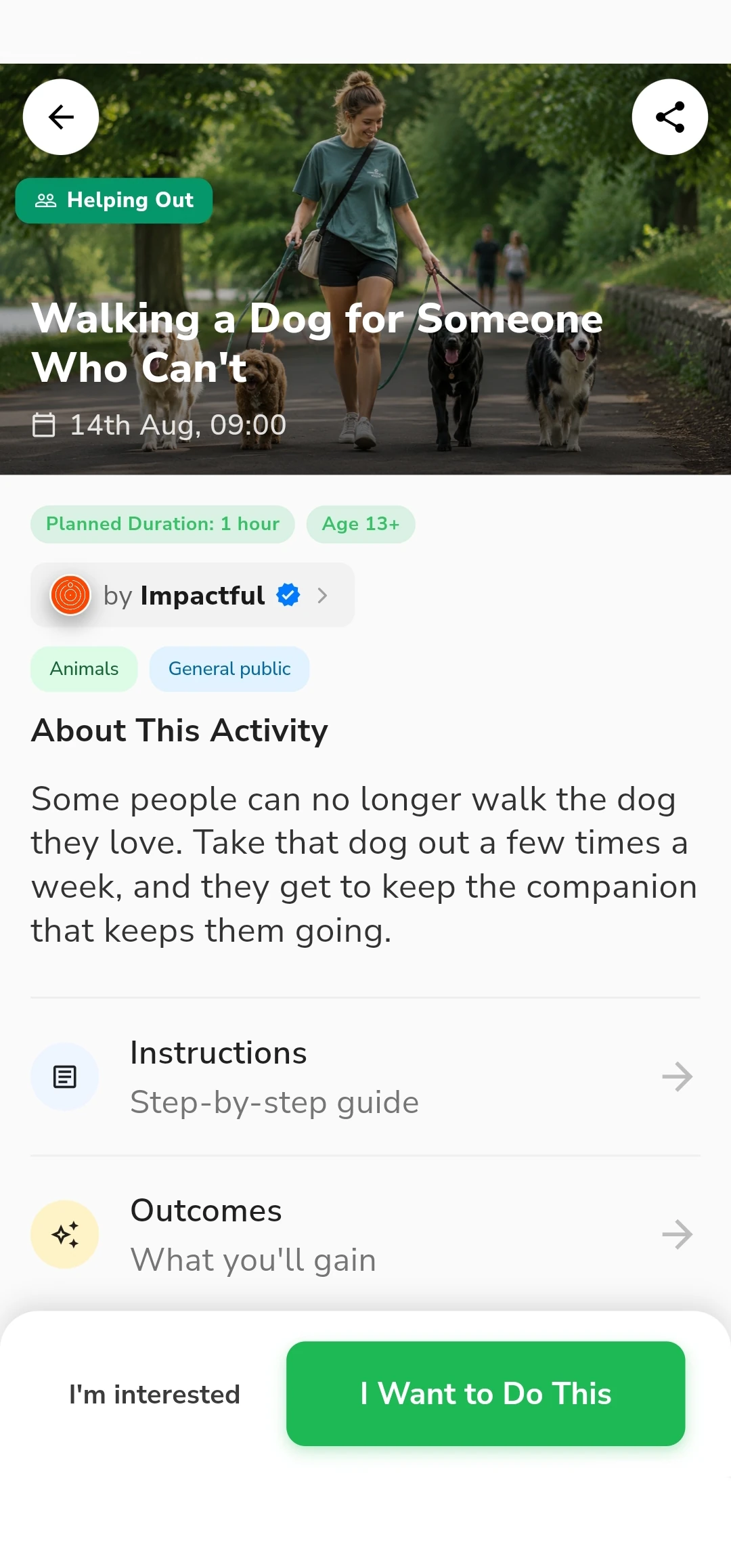 An informal activity open in the Impactful app: Walking a Dog for Someone Who Cannot, published by Impactful, with its planned duration, what it involves, a step-by-step guide, what you will gain, and controls to say you are interested or that you want to do it.